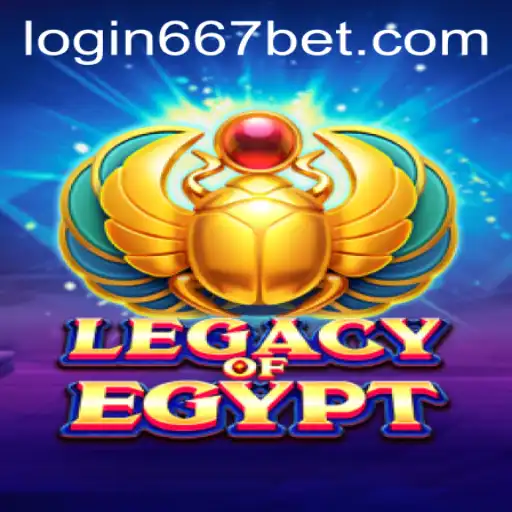 Legacy of Egypt and 667bet PH Login: Dive into the Mystical World of Ancient Riches