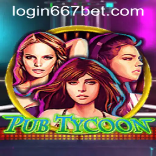 Exploring the Captivating World of PubTycoon and 667bet PH Login